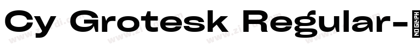 Cy Grotesk Regular字体转换 Cy Grotesk Regular字体转换